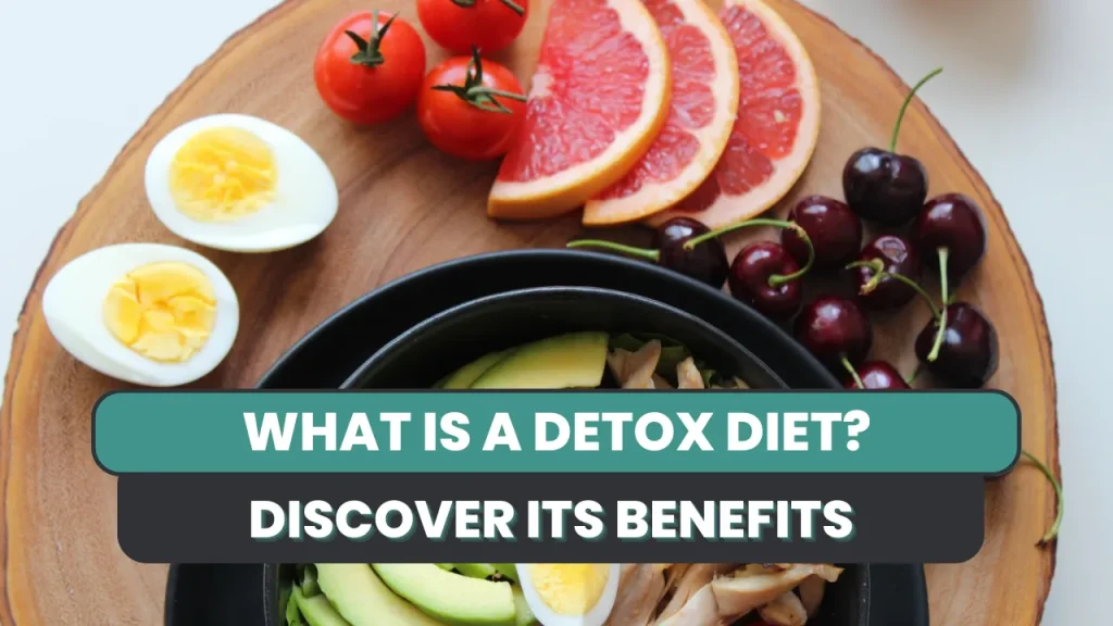WHAT IS A DETOX DIET